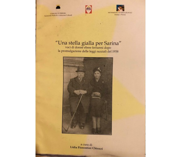 Una stella gialla per Sarina di Lidia Fiorentini Chiozzi, 2004, CSCF