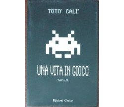 Una vita in gioco - Totò Calì - Greco, 2012 - A