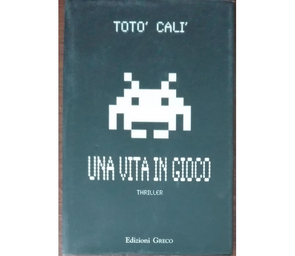 Una vita in gioco - Totò Calì - Greco, 2012 - A