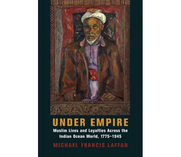 Under Empire - Michael Francis Laffan - Columbia university, 2022