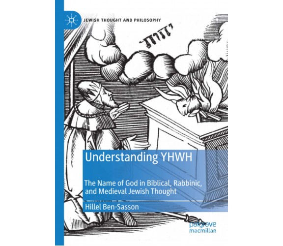 Understanding YHWH - Hillel Ben-Sasson - Palgrave, 2020