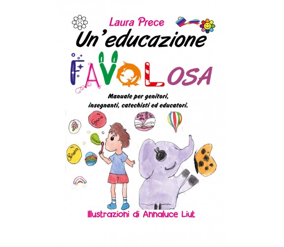 Un’educazione FAVOLosa di Laura Prece,  2021,  Youcanprint