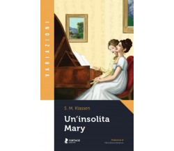 Un’insolita Mary	 di Klassen,  2020,  Vintage Editore