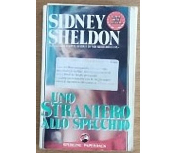 Uno straniero allo specchio - S. Sheldon - Sperling - 1990 - AR