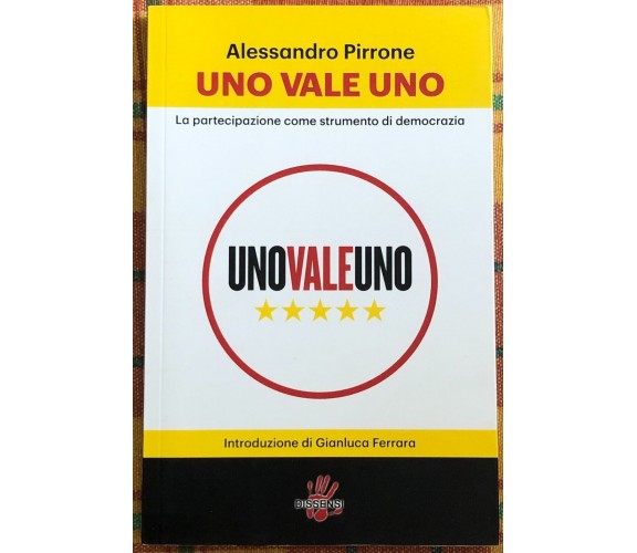 Uno vale uno. La partecipazione come strumento di democrazia di Alessandro Pirr