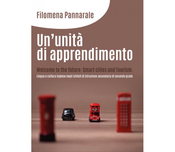 Un’unità di apprendimento - Filomena Pannarale,  Youcanprint - P