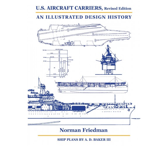 U.s. Aircraft Carriers - Norman Friedman - U S NAVAL INST PR, 2022