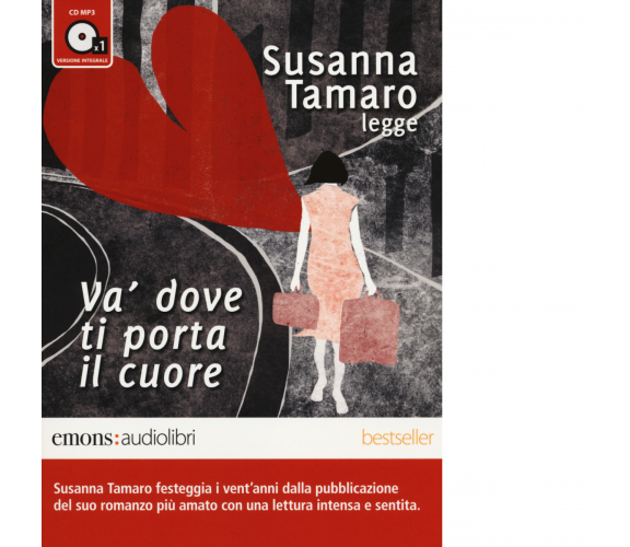 Va' dove ti porta il cuore di Susanna Tamaro - Emons, 2014