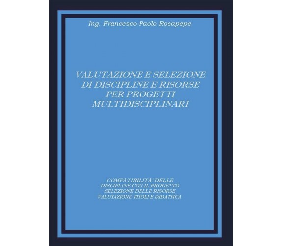 Valutazione e selezione di discipline e risorse per progetti multidisciplinari d