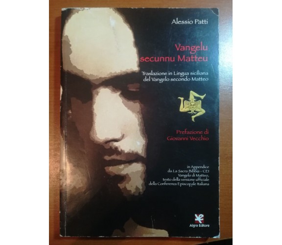 Vangelu secunnu Matteu - Alessio Patti - Algra - 2016 - M