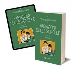 Variazioni sulle sorelle	 di Marina Giovannelli,  2017,  Iacobelli Editore