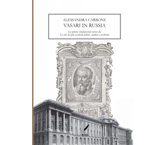 Vasari in Russia - Alessandra Carbone - WhiteUp, 2021