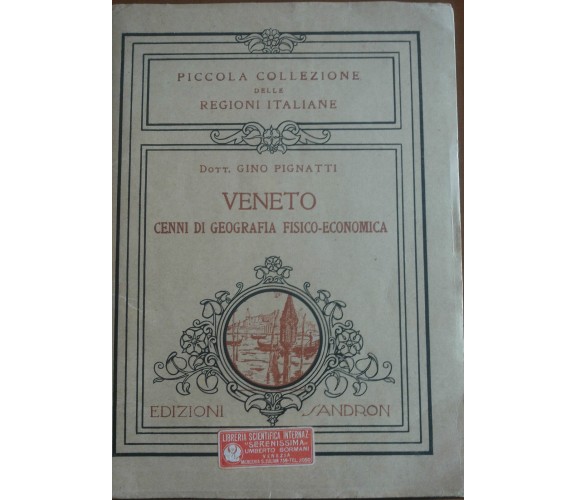 Veneto - Gino Pignatti - Sandron,1931 - A