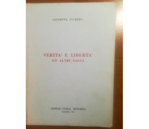 Verità e Libertà - Giuseppe Fichera - Ciurca Musumeci - 1967 - M