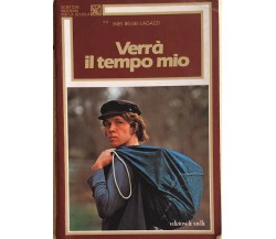 Verrà il tempo mio di Ines Belski Lagazzi, 1985, Edizioni Le Stelle