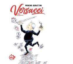 Versacci: 365 epigrammi di Moreno Burattini - Cut-up, 2022