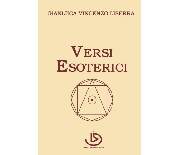 Versi Esoterici di Gianluca Vincenzo Liserra,  2020,  Indipendently Published