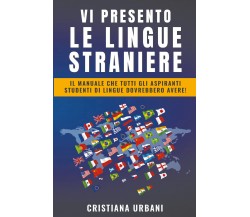 Vi presento le lingue straniere di Cristiana Urbani,  2022,  Bookness