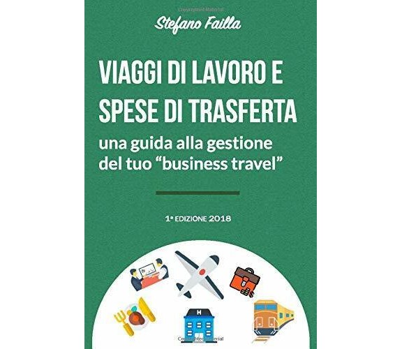 Viaggi Di Lavoro e Spese Di Trasferta Una Guida Alla Gestione Del Tuo Business T