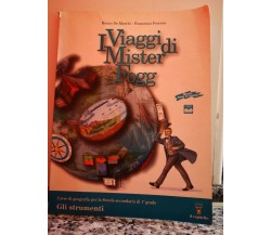  Viaggi di mister fogg	 di De Marchi, Ferrara,  2004,  Il Capitello -F