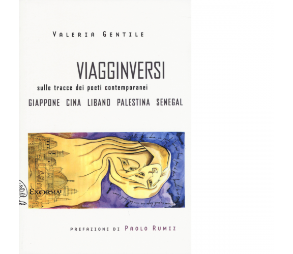 Viagginversi di Valeria Gentile - Exòrma, 2015