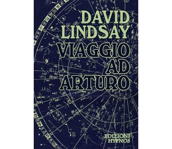 Viaggio ad Arturo di David Lindsay, 2023, Hypnos