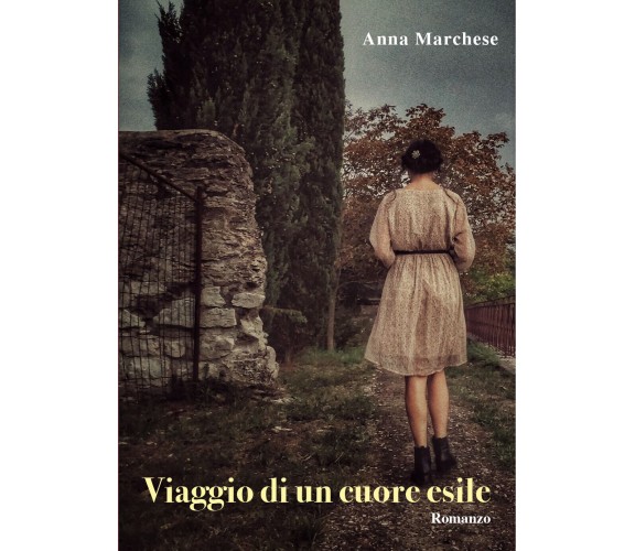 Viaggio di un cuore esile di Anna Marchese,  2021,  Youcanprint