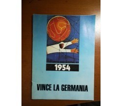 Vince la germania - AA.VV. - Juillet - 1954 - M