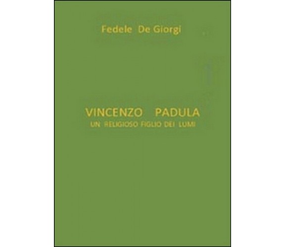 Vincenzo Padula -  Fedele De Giorgi,  2014,  Youcanprint