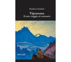 Vipassana	 di Gianluca Gualano,  2019,  Abelpaper