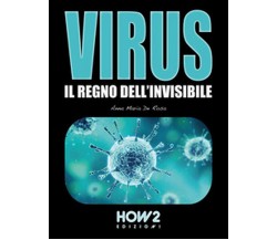 Virus	 di Anna Maria De Rosa,  2020,  How2