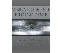 Visioni d’oriente, Sabrina Falzone, Francesco Mariotti,  2009 - ER