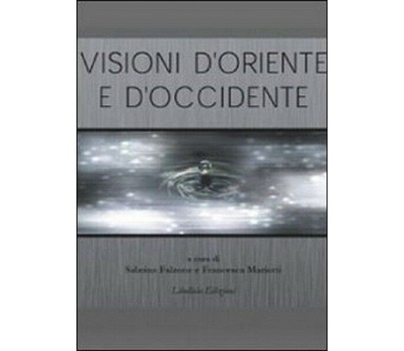 Visioni d’oriente, Sabrina Falzone, Francesco Mariotti,  2009 - ER