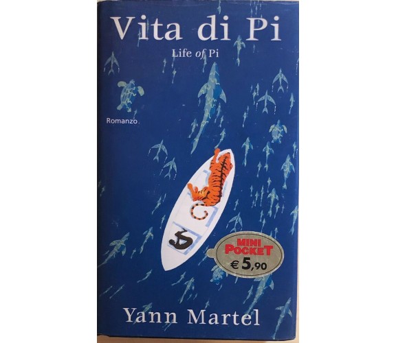 Vita di Pi di Yann Martel, 2004, Piemme