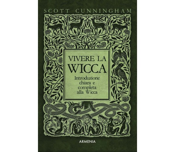 Vivere la wicca - Scott Cunningham - Armenia, 2018