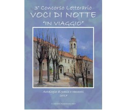 Voci di Notte - In Viaggio	 di Associazione Mirò,  2017,  Youcanprint