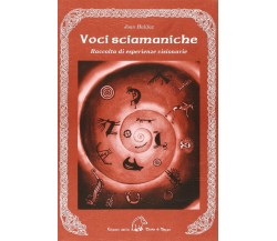 Voci sciamaniche - Joan Halifax - Terra di Mezzo, 2013