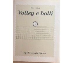 Volley e bolli, La pallavolo nella filatelia di Mauro Gilardi, 1985, Edizioni St