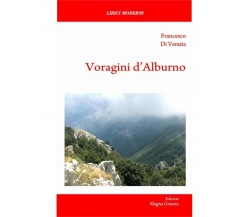  Voragini D’Alburno	- Francesco Di Venuta,  2019,  Edizioni Magna Grecia