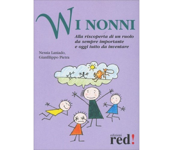 W i nonni. Alla riscoperta di un ruolo da sempre importante e oggi tutto da inve