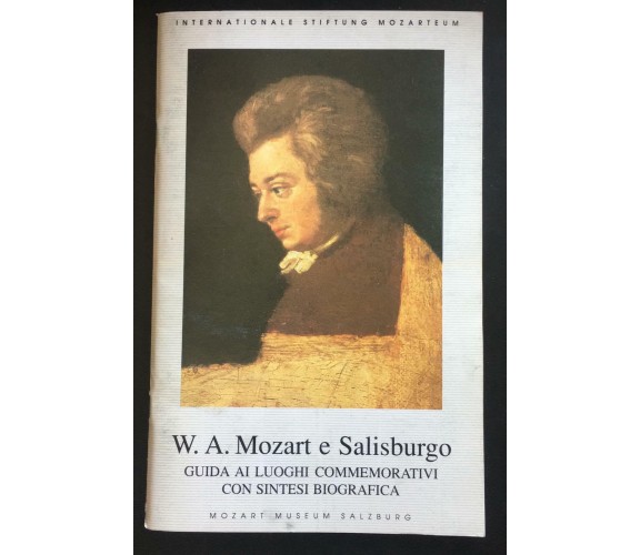 W.A. Mozart e Salisburgo - Johanna Senigl,  Mozart Museum Salzburg - P