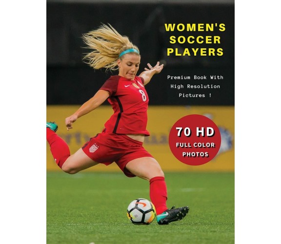 WOMEN'S SOCCER PLAYERS - Event Photos Around The World - Polacci, 2021