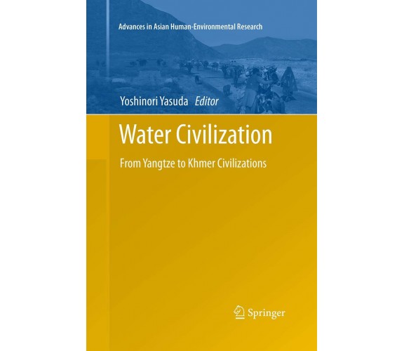 Water Civilization - Yoshinori Yasuda  - Springer, 2016