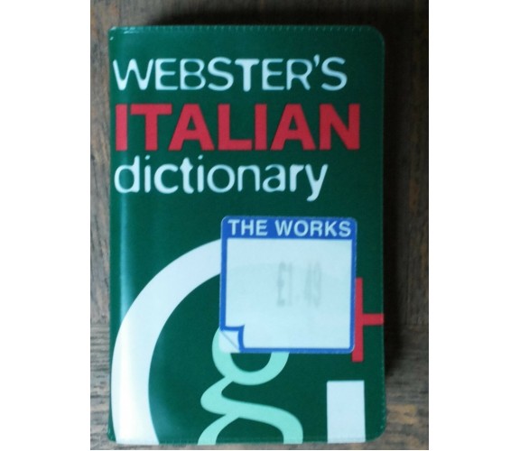 Webster’s Italian Dictionary - AA.VV. Geddes & Grosset,2006 - R