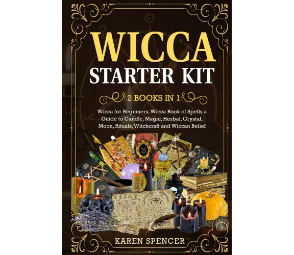 Wicca starter kit (2 books in 1) di Karen Spells,  2021,  Youcanprint