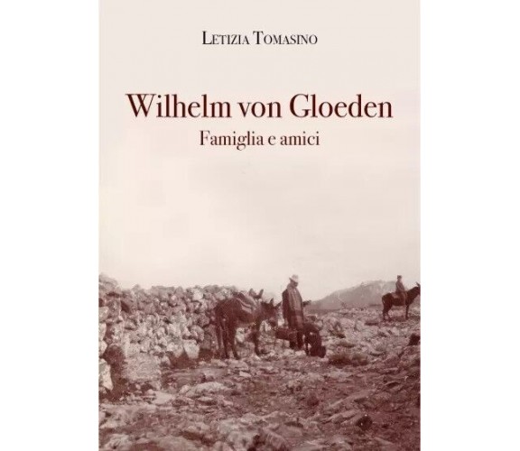 Wilhelm von Gloeden. Famiglia e amici di Letizia Tomasino, 2023, Youcanprint