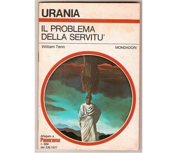 William Tenn IL PROBLEMA DELLA SERVITU' Urania allegato a Panorama 1977