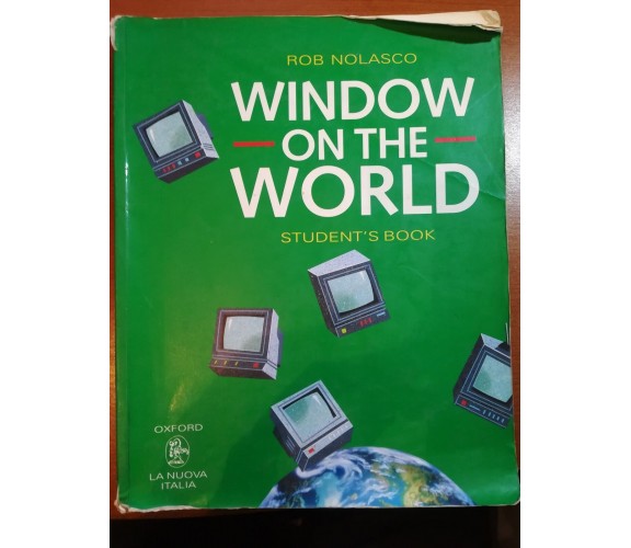 Window on the world - Rob Nolasco - La nuova Italia - 1995 - M