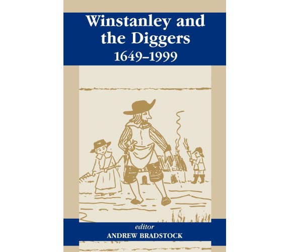 Winstanley and the Diggers, 1649-1999 - Andrew Bradstock - Routledge