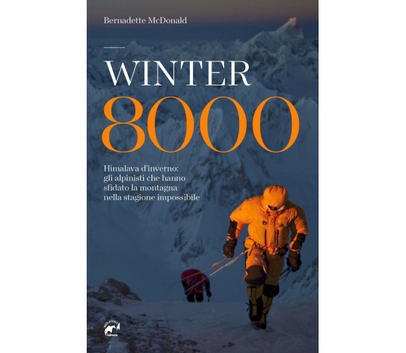 Winter 8000 - Bernadette McDonald - Mulatero, 2020